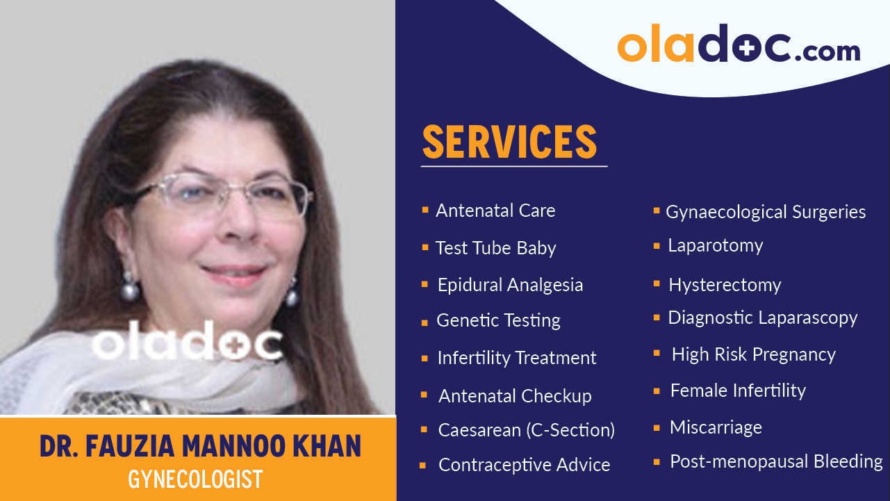 Services provided by  Dr. Fauzia Mannoo Khan